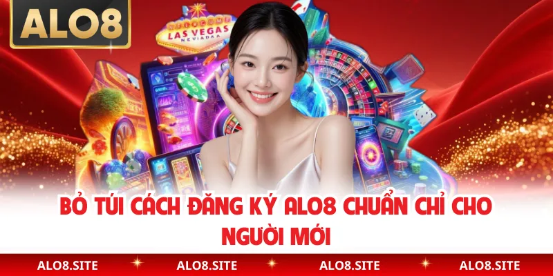 Bỏ túi cách đăng ký Alo8 chuẩn chỉ cho người mới