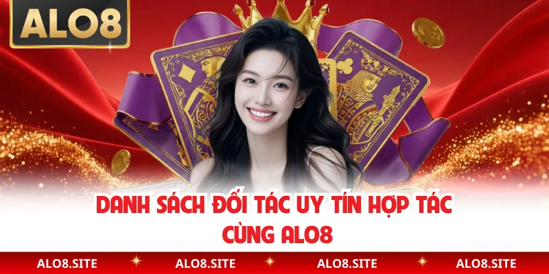 Danh sách đối tác uy tín hợp tác cùng Alo8