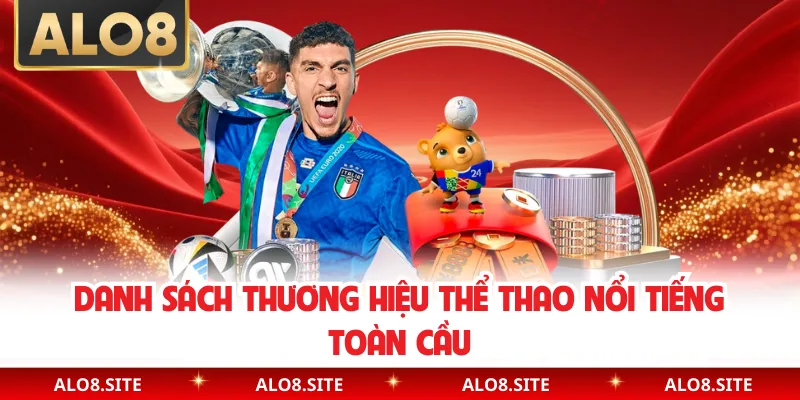 Danh sách thương hiệu thể thao nổi tiếng toàn cầu