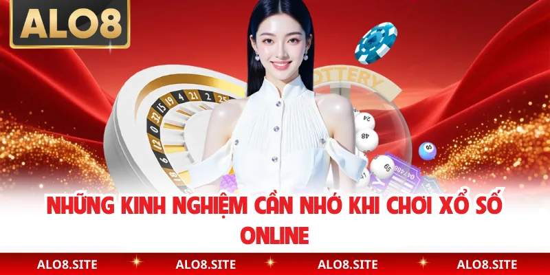 Những kinh nghiệm cần nhớ khi chơi xổ số online